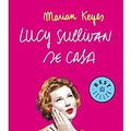 Cover Art for 9788497594028, Lucy Sullivan se casa / Lucy Sullivan is Getting Married by Marian Keyes