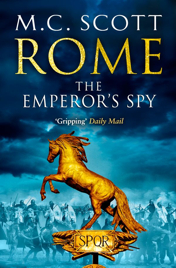 Cover Art for 9780552168007, Rome: The Emperor's Spy: Rome 1 by M C Scott