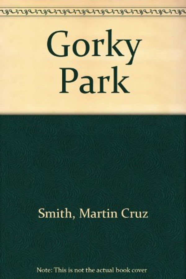 Cover Art for 9780860436775, Gorky Park by Martin Cruz Smith