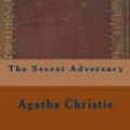 Cover Art for 9781533230461, The Secret Adversary by Agatha Christie
