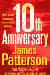 Cover Art for 9781846054785, 10th Anniversary: (Women's Murder Club 10) by James Patterson, Maxine Paetro