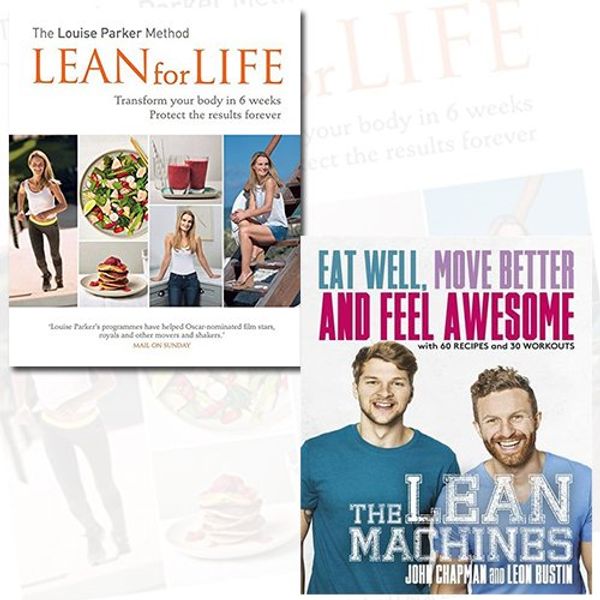 Cover Art for 9789123490912, Lean for Life and The Lean Machines 2 Books Bundle Collection - The Louise Parker Method, Eat Well, Move Better and Feel Awesome [Paperback] by Louise Parker