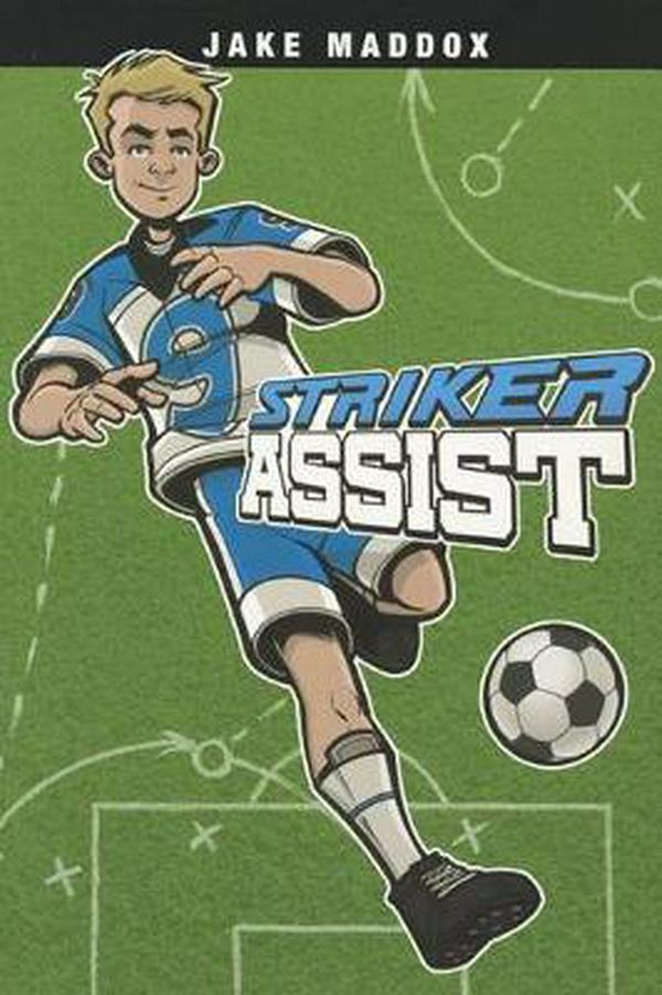 Cover Art for 9781434242082, Striker Assist by Jake Maddox
