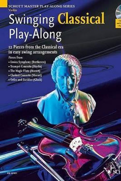 Cover Art for 9781847610447, Swinging Classical Play-along for Violin (Schott Master Play-along Series) by Mark Armstrong