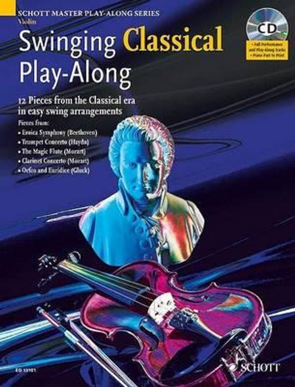 Cover Art for 9781847610447, Swinging Classical Play-along for Violin (Schott Master Play-along Series) by Mark Armstrong