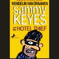 Cover Art for 9781595195449, Sammy Keyes and the Hotel Thief by Wendelin Van Draanen