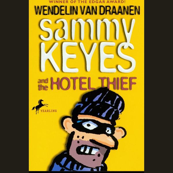 Cover Art for 9781595195449, Sammy Keyes and the Hotel Thief by Wendelin Van Draanen