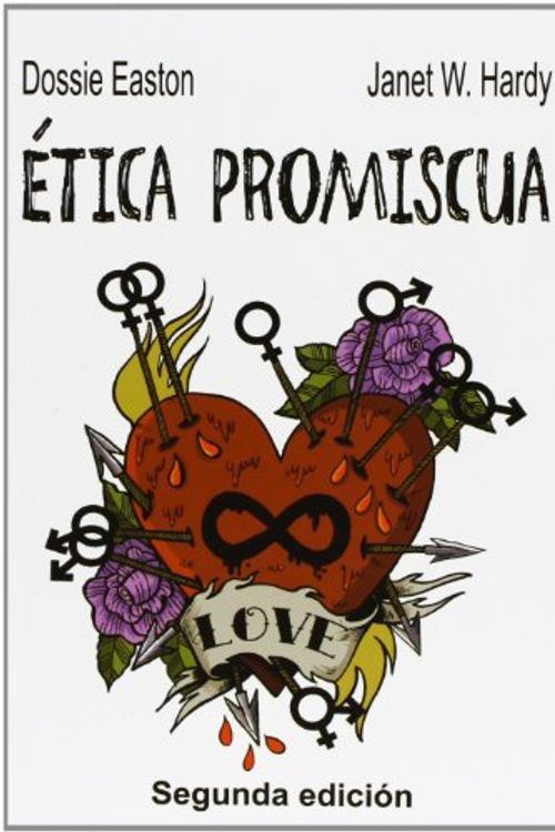 Cover Art for 9788496614895, Etica Promiscua (2ª Ed.) by Easton (sólo tiene un apellido), Dossie, Hardy (sólo tiene un apellido), Janet W.