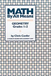 Cover Art for 9780941355087, Math By All Means: Geometry, Grades 1-2 by Chris Confer