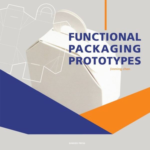 Cover Art for 9781584232681, Functional Packaging Prototypes by Jinming Chen