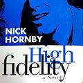 Cover Art for 9780575062696, High Fidelity (Proof) by Nick Hornby