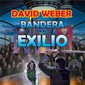 Cover Art for 9788498003819, Bandera en el exilio/ Flag in Exile by David Weber