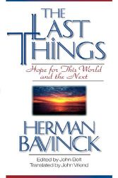 Cover Art for 9780801020889, The Last Things by Herman Bavinck