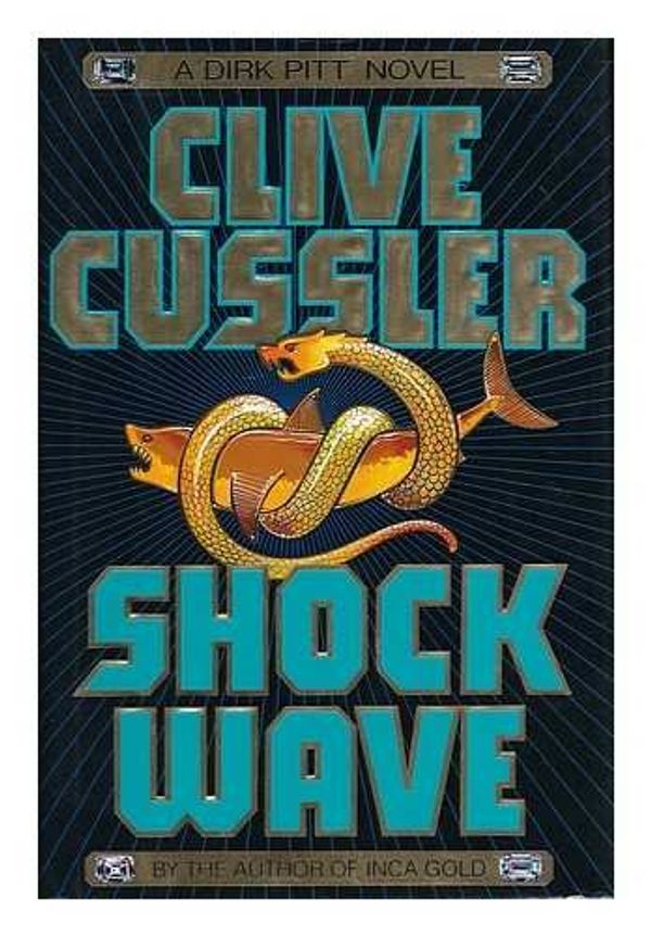 Cover Art for B077QPS4F3, Shock wave : a novel / Clive Cussler by Clive Cussler