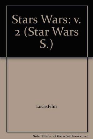 Cover Art for 9781598164381, Stars Wars: v. 2 by LucasFilm