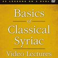 Cover Art for 9780310535171, Basics of Classical Syriac Video Lectures: A Complete Course for the Beginner by Steven C. Hallam