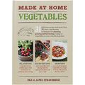 Cover Art for 9781784721268, Made At Home - Vegetables by Dick Strawbridge and James Strawbridge