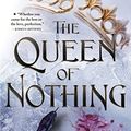 Cover Art for 9780316310376, The Queen of Nothing (The Folk of the Air (3)) by Holly Black