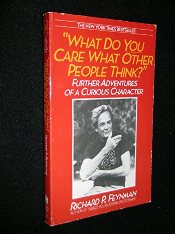 Cover Art for 9780553347845, What Do You Care What Other People Think? by Richard Phillips Feynman, Ralph Leighton