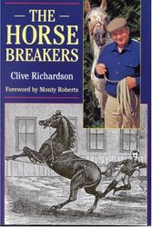 Cover Art for 9780851317229, The Horsebreakers by Clive Richardson