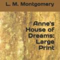Cover Art for 9781070598833, Anne's House of Dreams: Large Print by L M Montgomery