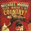 Cover Art for 9780446532235, Dude, Where's My Country? by Michael Moore