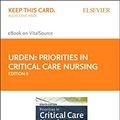 Cover Art for 9780323544979, Priorities in Critical Care Nursing - Elsevier eBook on VitalSource (Retail Access Card) by Urden FAAN, Linda DNSc-D., RN, CNS, Stacy PhD CCRN PCCN CCNS, Kathleen M., RN, CNS, Lough PhD CCRN CNRN CCNS FCCM, Mary E., RN