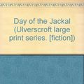 Cover Art for 9780854565658, Day of the Jackal by Frederick Forsyth