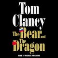 Cover Art for B004O3NH3G, The Bear and the Dragon by Tom Clancy