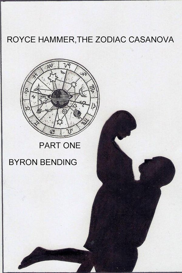 Cover Art for 9781468938180, Royce Hammer, The Zodiac Casanova by Byron Bending
