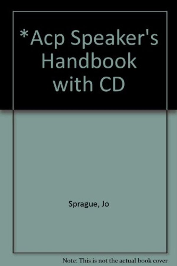 Cover Art for 9780534622831, *ACP Speaker's Handbook with CD by Jo Sprague, Dr. Douglas Stuart