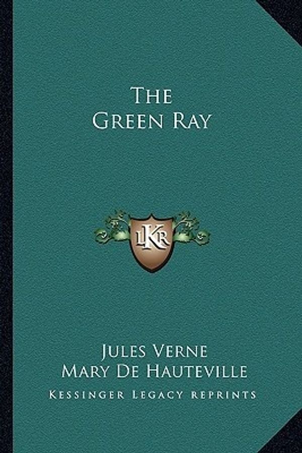 Cover Art for 9781163281376, The Green Ray by Jules Verne