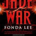 Cover Art for 9780316440905, Jade War by Fonda Lee