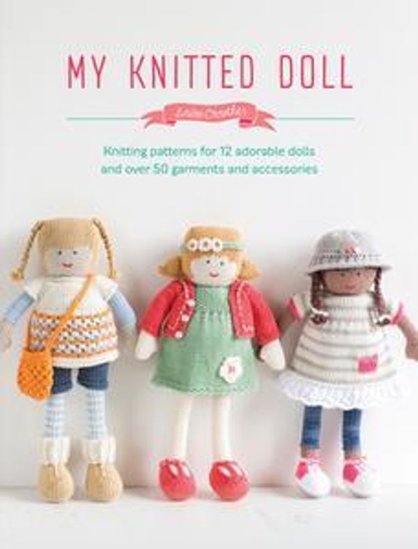 Cover Art for 9781446374238, My Knitted Doll by Louise Crowther