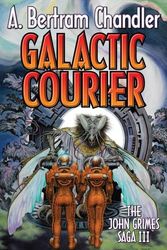 Cover Art for 9781451637632, Galactic Courier by A.  Bertram Chandler