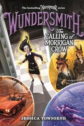 Cover Art for 9780316508926, Wundersmith: The Calling of Morrigan Crow by Jessica Townsend