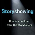 Cover Art for 9788126570003, Storyshowing: How to Stand Out from the Storytellers by SAM CAWTHORN