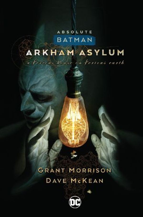 Cover Art for 9781779526106, Absolute Batman: Arkham Asylum (New Edition) by Grant Morrison