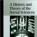 Cover Art for 9780761965695, A History and Theory of the Social Sciences by Peter Wagner