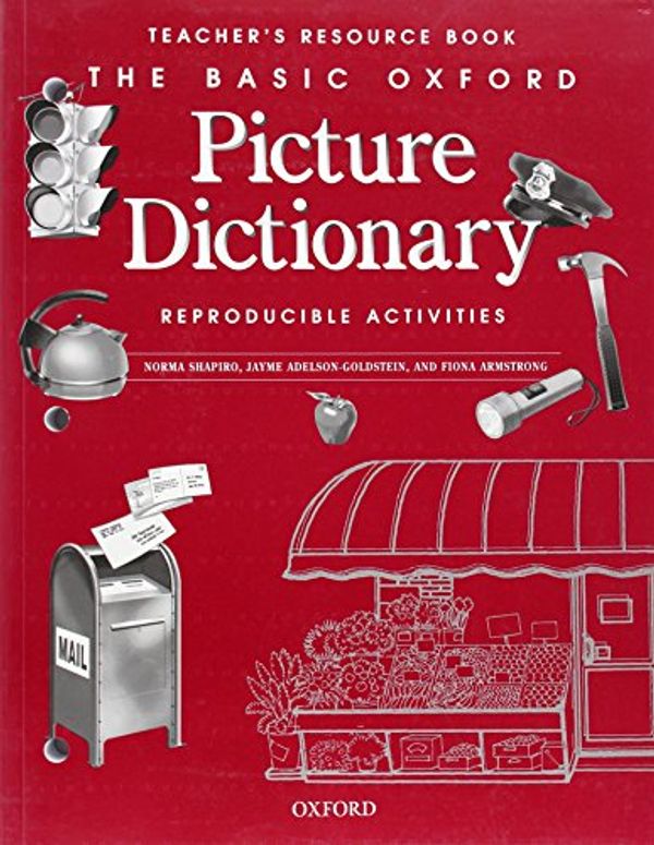 Cover Art for 9780194344692, The Basic Oxford Picture Dictionary, Second Edition:: Teacher's Resource Book of Reproducible Activities by Gramer