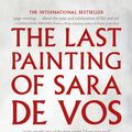Cover Art for 9781760528171, The Last Painting of Sara de Vos by Dominic Smith