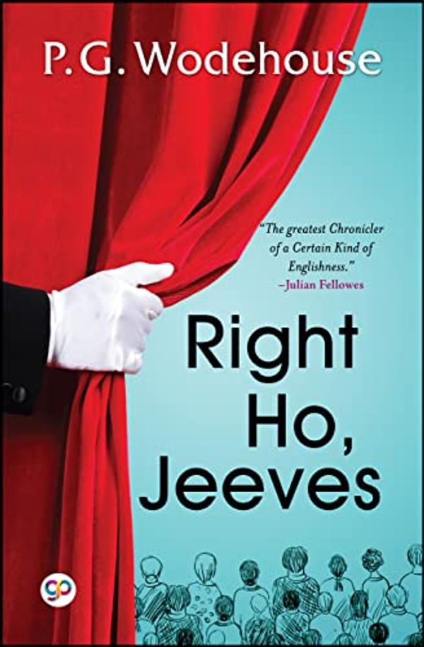 Cover Art for B0BWDRDFJR, Right Ho, Jeeves by P.G. Wodehouse