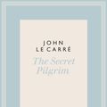 Cover Art for 9780241337189, The Secret Pilgrim by Carré, John Le