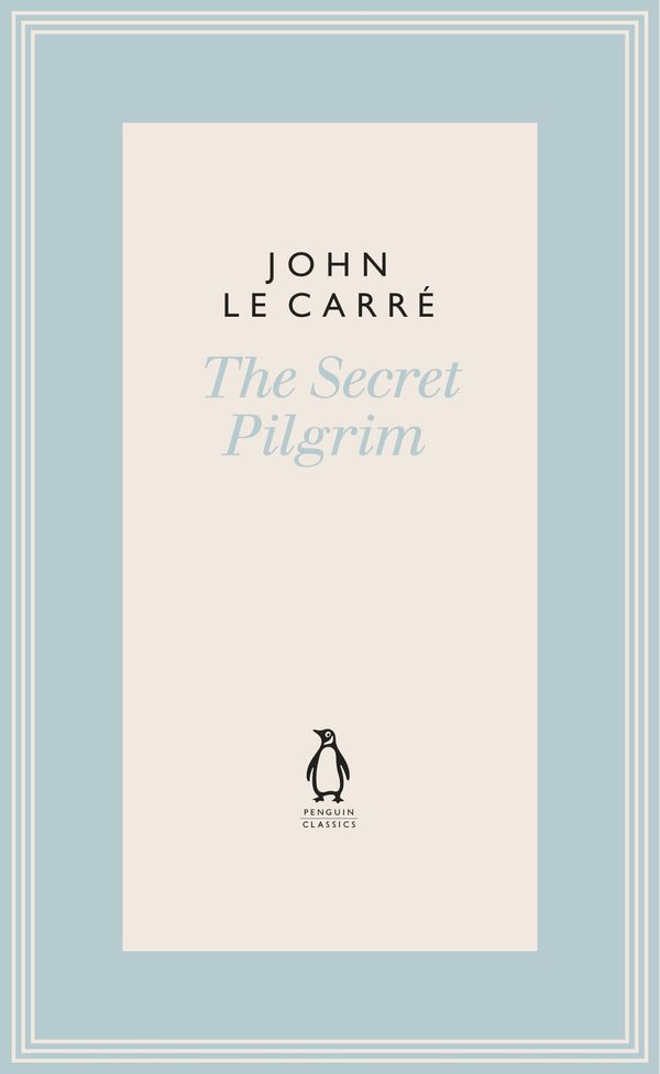 Cover Art for 9780241337189, The Secret Pilgrim by Carré, John Le