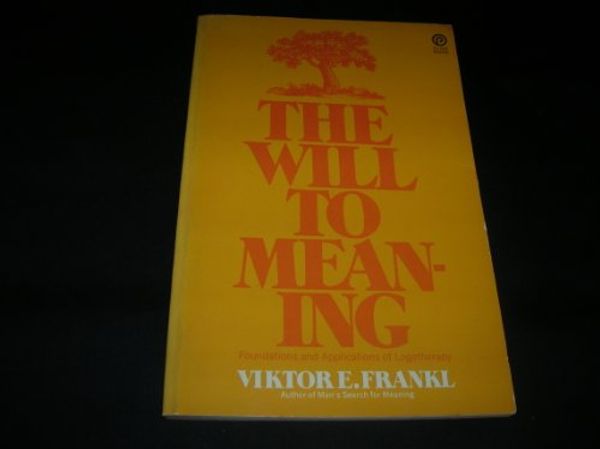 Cover Art for 9780452250642, The Will to Meaning by Victor E. Frankl