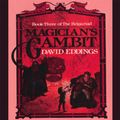 Cover Art for B00NVW3AGU, Magician's Gambit: The Belgariad, Book 3 by David Eddings