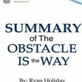 Cover Art for 9781533414618, Summary of the Obstacle Is the Way by Ryan Holiday by Project Inspiration