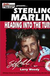 Cover Art for 9781582615660, Sterling Marlin: Heading into the Turn by Larry Woody
