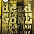 Cover Art for B00850RFFU, Dead & Gone by Jonathan Maberry