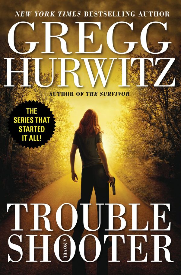Cover Art for 9780061754845, Troubleshooter by Gregg Hurwitz
